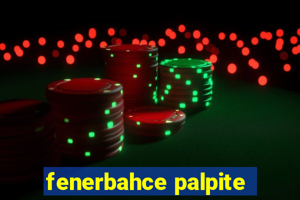 fenerbahce palpite